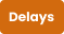 delays